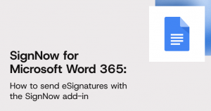 Learn more about the SignNow for Microsoft Word 365 integration